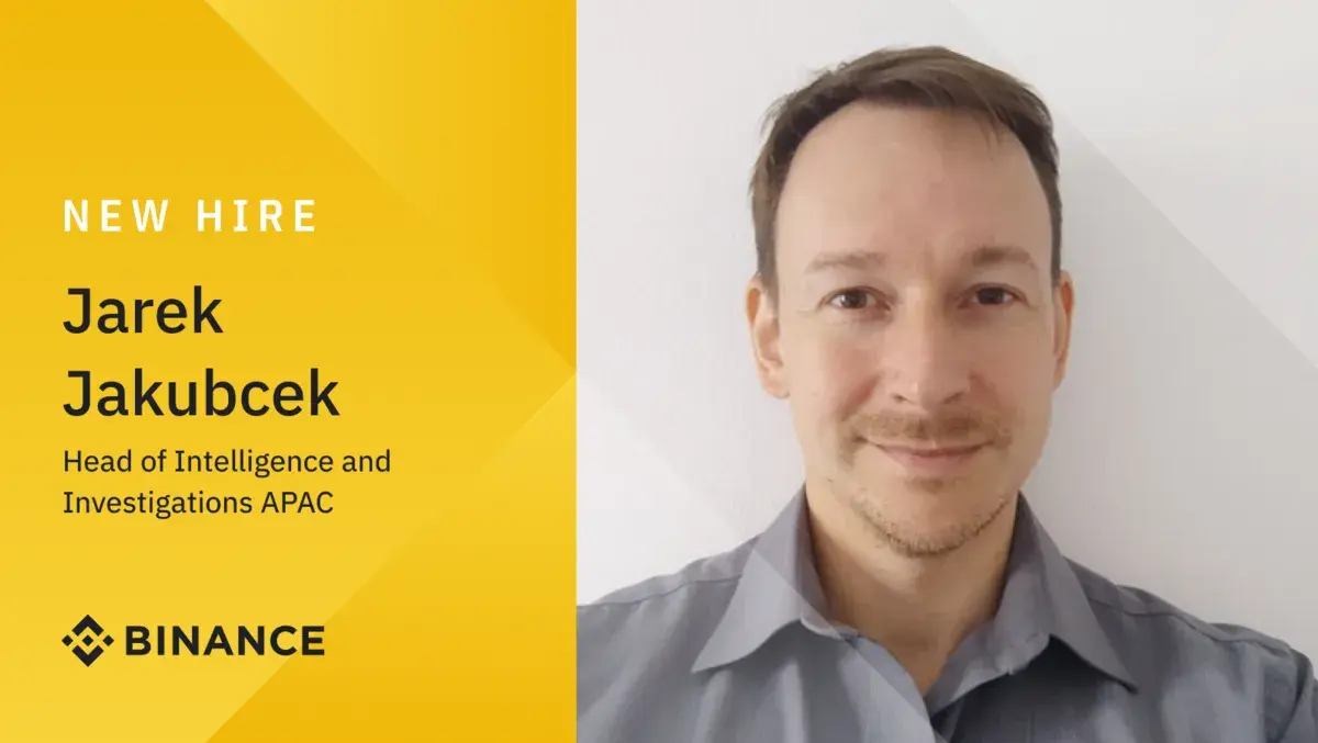 Binance appoints Jarek Jakubcek as Asia-Pacific head of intelligence & investigations